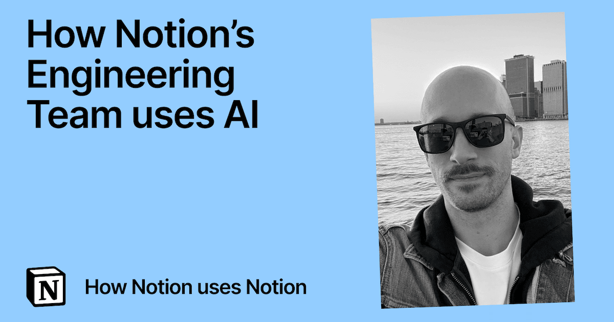 How Notion's Engineering Team uses Notion AI