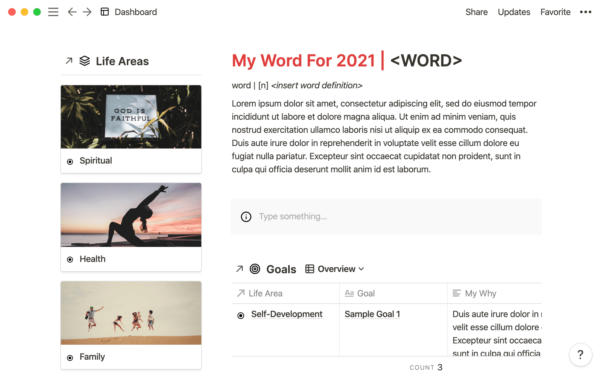 A dashboard that takes into account all the different areas of your life.